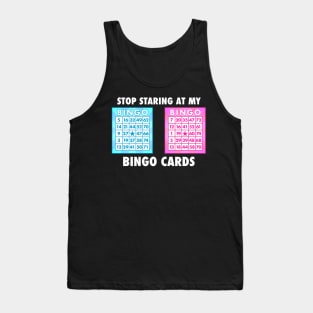 Funny Bingo Queen - Stop Staring At My Bingo Cards design graphic Tank Top